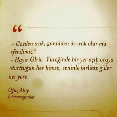 Gözden uzak olan gönülden ırak olur mu?