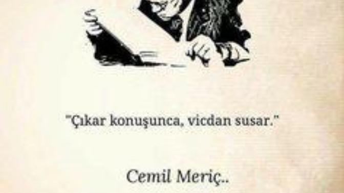 " Çıkar konuşunca, vicdan susar. " Siz hayatınızda vicdanınızın sesini dinler misiniz yoksa konuşan daima çıkarlarınız mıdır?