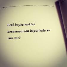 Kaybetmekten korktugunuz kişi var mı?