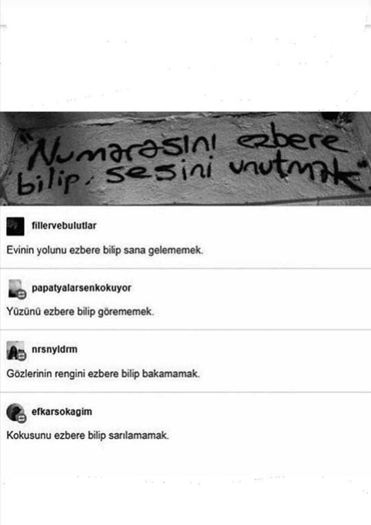 numarasını ezbere bilip sesini unutmak??