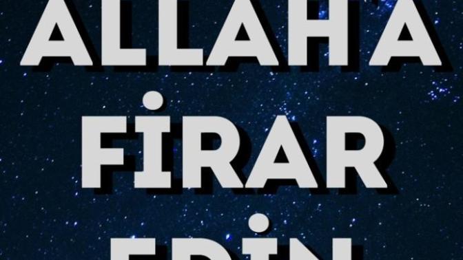 Fe firru ilallah, bu ayeti ben anlayamadım açıklayabilecek var mı?