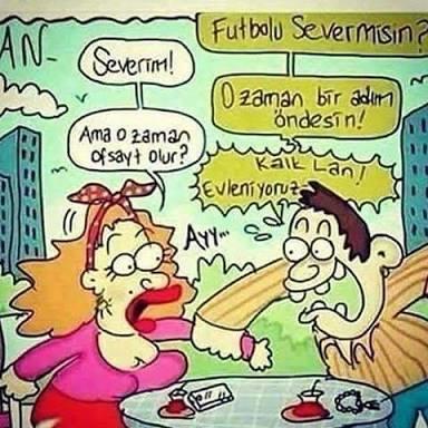 Erkekler neden futbol bilgimizi ölçmek için sadece "ofsayt nedir?" diye sorarlar ki?