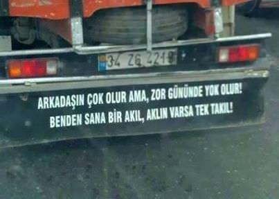 Bildiğiniz kamyon arkası bir söz var mı?