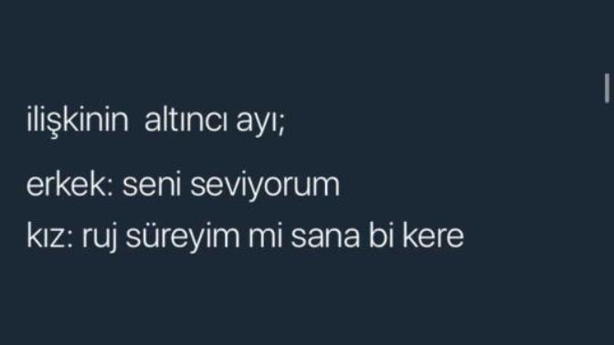 İlişkinizin 6. ayında sevgilinize ruj sürdürür müsünüz 😂?