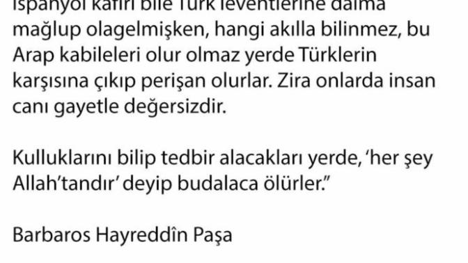 Barbaros Hayrettin Paşanın Arap kabileler ile ilgili Görüşü hakkında ne düşünüyorsunuz?
