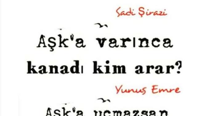 Aşka uçmazsan kanat neye yarar?