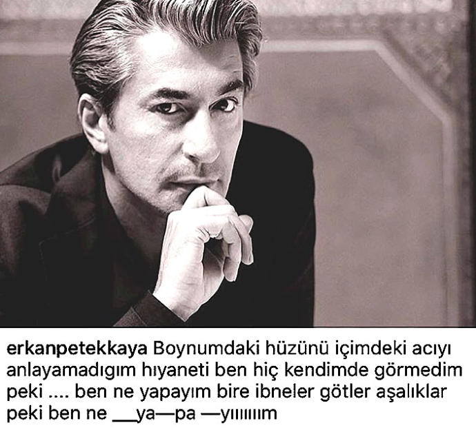 ErKan Petekkaya "bre iyi çocuklar ben napayım"dedi olay oldu. Paylaşımları sürekli sorunlu oyuncu sizce adabıyla kullanmayı bilmiyormu?