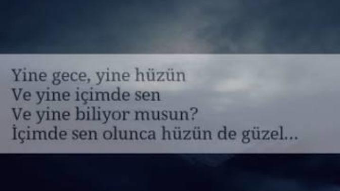 Gece olunca istemsizce çöken bu hüzün 'de nedir?