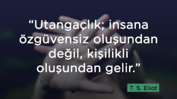 "Utangaçlık;insana özgüvensiz oluşundan değil, kişilikli oluşundan gelir."Doğruluk payı var mı sizce? Peki , utangaç biri misiniz?