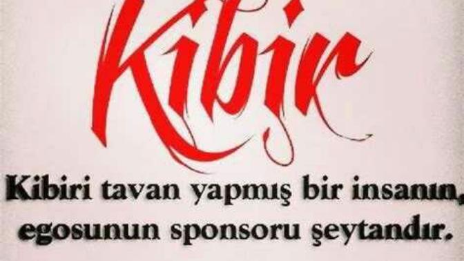 Kibirli insanlar hakkındaki düşünceniz nedir?