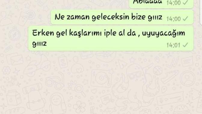 Sizce ablam, ona attığım bu mesajdan sonra nasıl bir tepki verir kız ayool?
