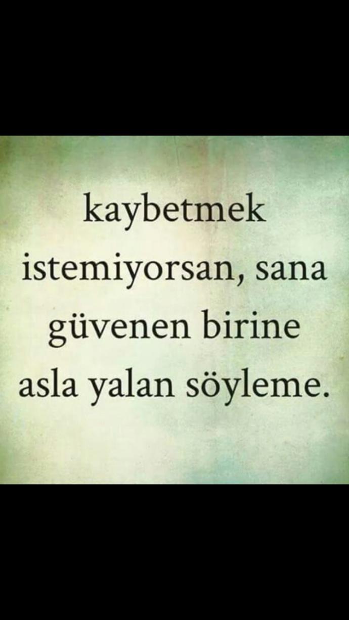 Sana güvenen birine, yinede yalan söylermisiniz yoksa doğruyu söyleyip bir kaç gün tripini mi çekmeye razı olursunuz?