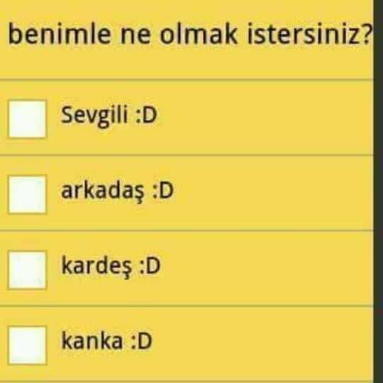 Benimle ne olmak istersin?