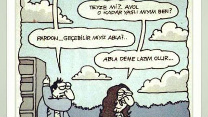 Abi - abla dediğiniz birisi size,"Abi - abla deme, bir gün lazım olur" derse, ona ne cevap verirsiniz?