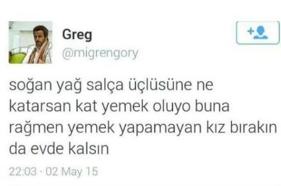 ''Yemek yapamayan kız, evde kalmaya mahkumdur.'' sözüne katılıyor musunuz?