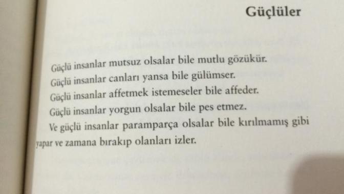 Güçlü insanlar affetmek istemese bile affederler. Size göre güçlü insan tanımı nedir?
