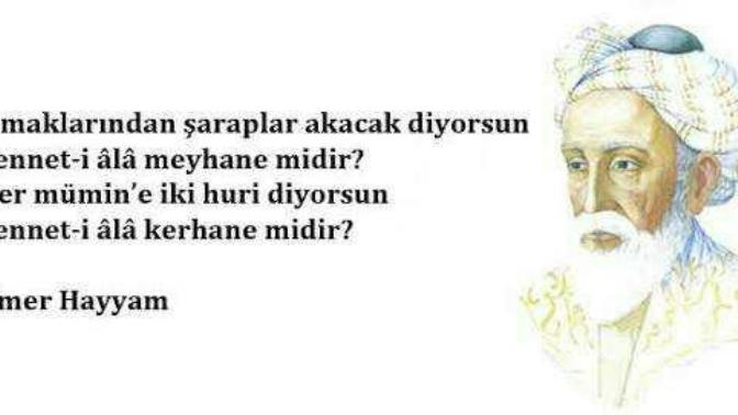 Bu ülkeni yobaz kafalarına sorgulamayan zihinlere Ömer Hayyam güzel bir cevap vermiş mi?