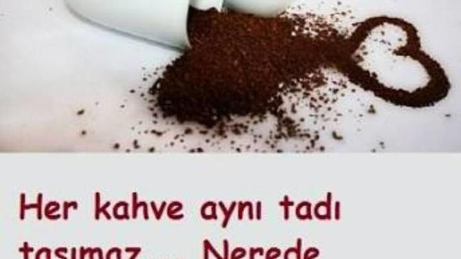 Her kahve aynı tadı vermez en tatlı kahveni nerede kiminle içtin?