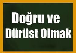 Dürüstlük doğuştan mı gelir yoksa sonra dan mı kazanılır ?