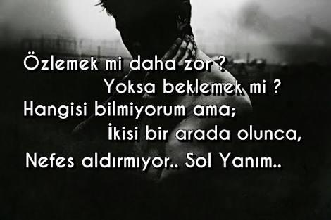Özlemek mi daha zordur beklemek mi?