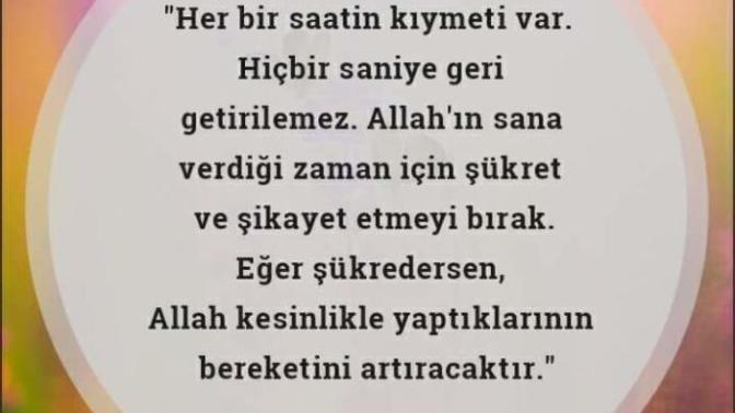 Akıp giden zamanın kıymetini biliyor musunuz?