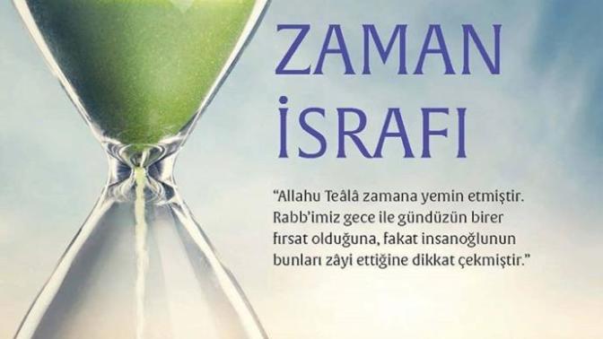 Böyle sitelerde gereksiz yere takılmak ya da lüzumsuz yerlerde takılmak zaman israfı olduğu için bu durum günah mıdır?