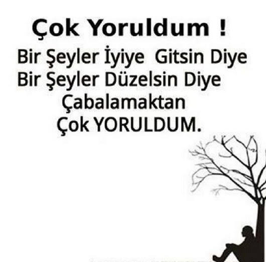 Bir şeyler hep daha iyi olsun derken .. Yeri gelip sessiz de kalırken çok yorulduğunuzu hissettiniz mi ?