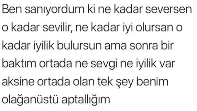 “İyilik yap, iyilik bul.” sözüne inanıyor musunuz?
