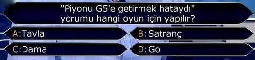 Piyonu G5'e getirmek hataydı" yorumu hangi oyun için yapılır?