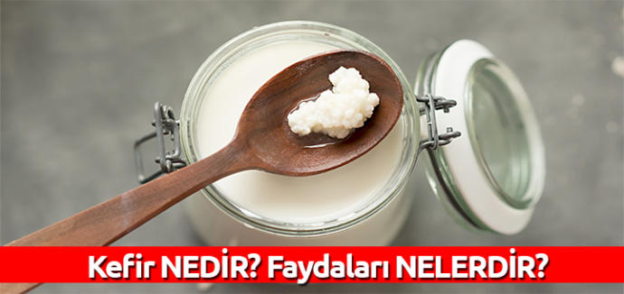 Kefirin faydaları nelerdir?