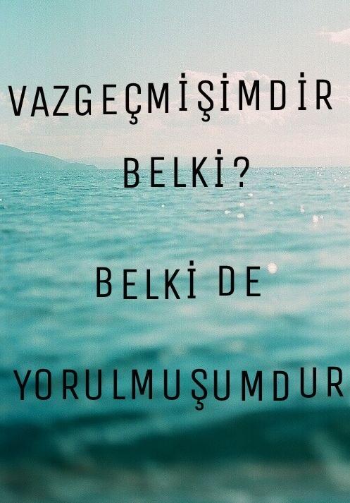 Vazgeçmek dışında bir yol kalmadığını hissettiğinde  insanın vazgeçmemek için hala direnmesinin nedeni  nedir?