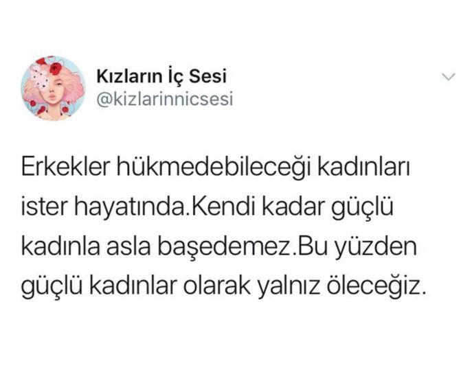 Erkekler güçlü kadını mı sever hükmedeceği kadını mı?