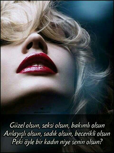 Peki    öyle   bir   kadın    niye   senin   olsun  ??