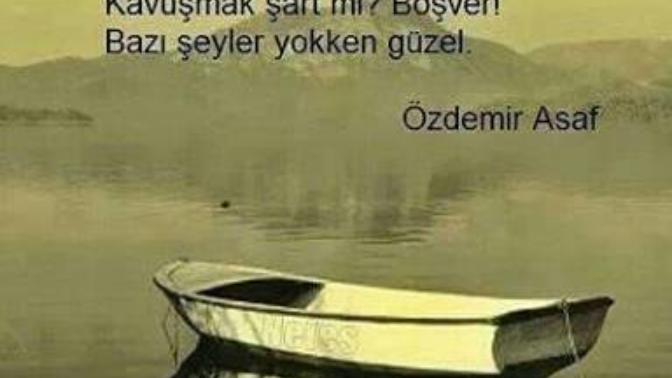 “Bazı şeyler yokken de güzel.” Peki sizce; varlığı olmasa dahi mutlu edebilen, yokluğu dahi güzel olabilen olgu nedir?