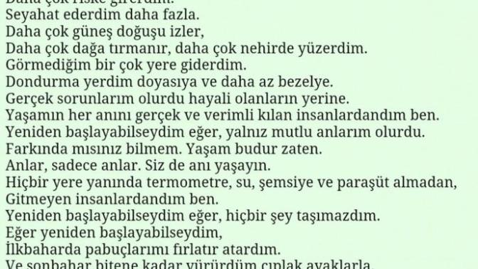 Yapmadığınıza Pişman Olduğunuz Şeyler Oldu Mu, Yeniden Başlayabilseydin Yaşamaya Yaşamadığın İçin Pişman Olduğun Neleri Yaşardın?