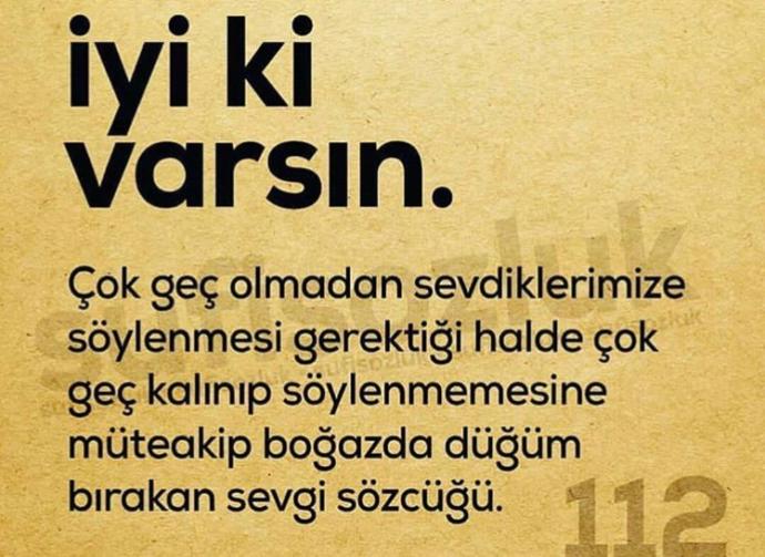 'İyi ki varsın' dediğiniz insanlar var mı hayatınızda ?