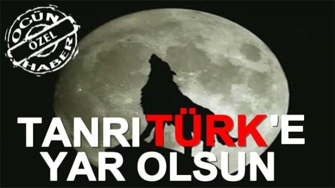 Tanrı Türk'e yar olsun ne demek?