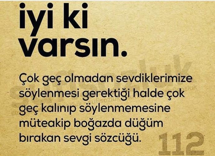 Hayatınızda ki insanlara iyi ki varsın diyor musunuz?