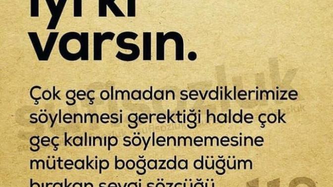 Hayatınızda ki insanlara iyi ki varsın diyor musunuz?