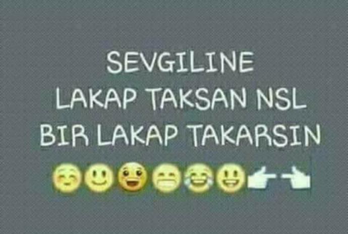 Sevgiline veya eski sevgiline lakap taksan nasıl bir lakap takarsın :D ?