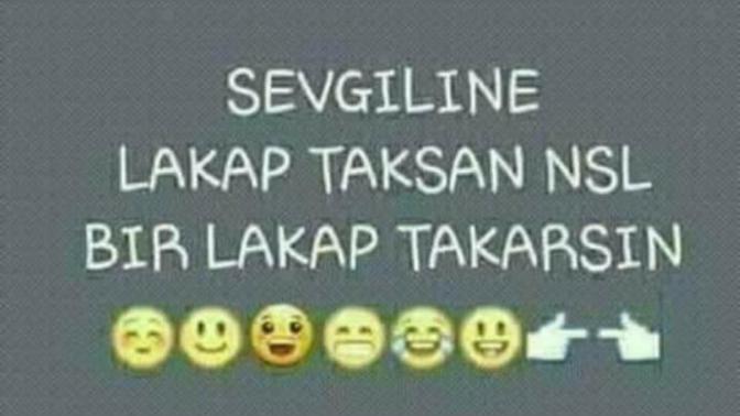 Sevgiline veya eski sevgiline lakap taksan nasıl bir lakap takarsın :D?