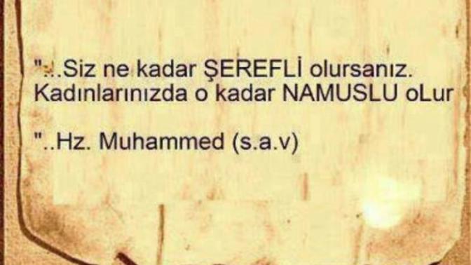 Başkasının namusunda gözü olanın kendi namusunu korumaya vakti olur mu? Namus denilince aklıza ilk gelen ne oluyor?