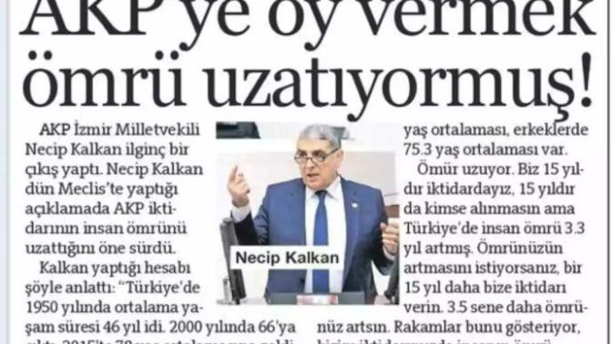AKP İzmir milletvekili, AKP'ye oy vermek ömür uzatıyor dedi. Sizce insanın ömrünü ne uzatıyor?