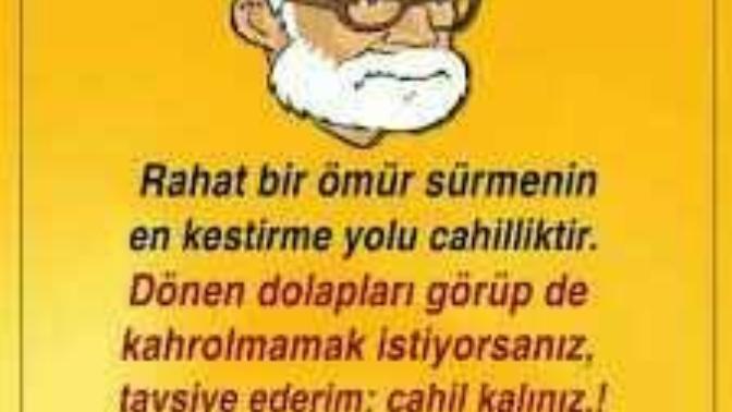 Bilinçli bir insan olmak mı yoksa cahil olmak mı?