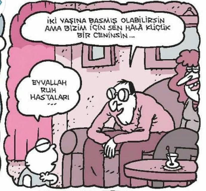 Anneleriniz size hala küçük bir çocukmuşsunuz gibi davranıyor mu?