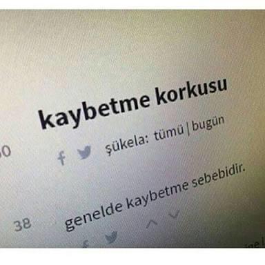 Hiç birini kaybetmekten korktun mu?