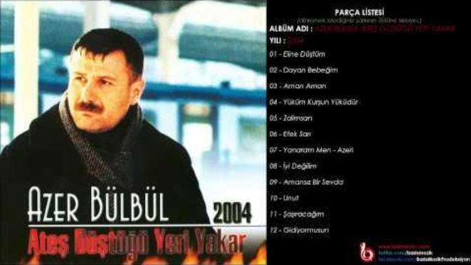 AZER BÜLBÜL DİNLER MİSİNİZ?