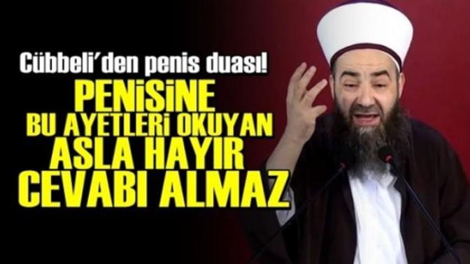 Cübbeli Ahmet Hocanın "penis duasını" duydunuz mu?