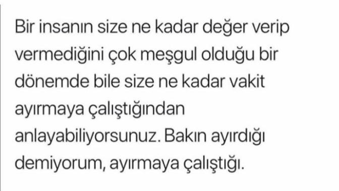 Size zaman ayıran insan, değer veren insan mıdır?