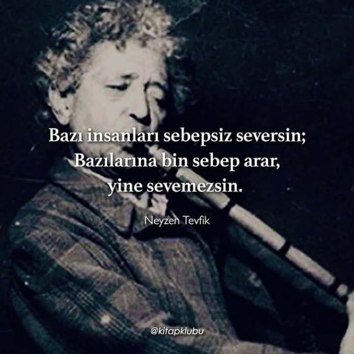 Hani Sebepsiz yere seversin ya bazı insanları ,bazılarını sebep arar yine neden sevemeyiz?